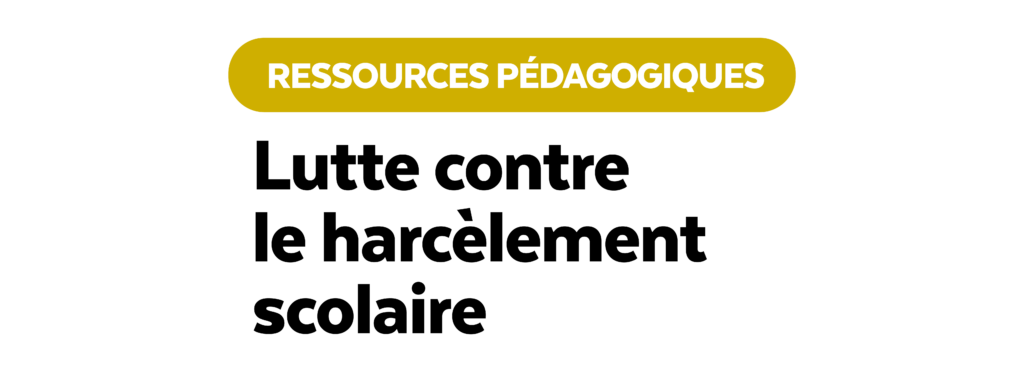 Lutte contre le harcèlement scolaire